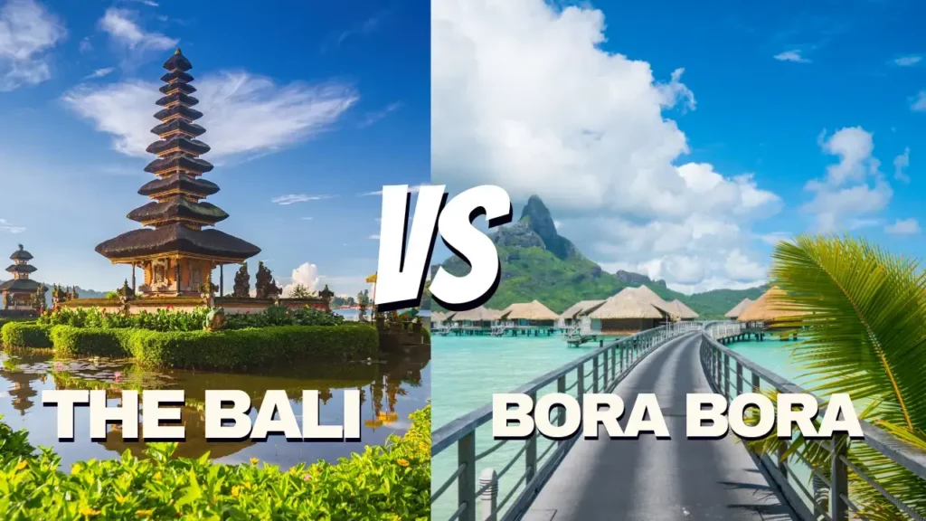 Bali vs Bora Bora